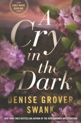 A Cry in the Dark by Denise Grover Swank