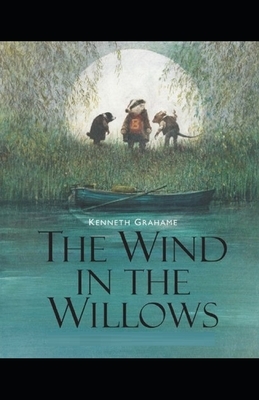 The Wind in the Willows Illustrated by Kenneth Grahame