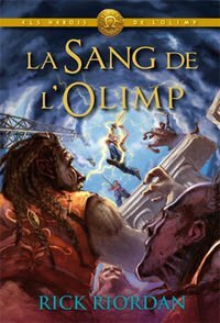 La sang de l'Olimp by Rick Riordan