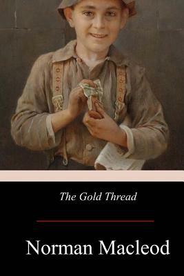 The Gold Thread by Norman MacLeod