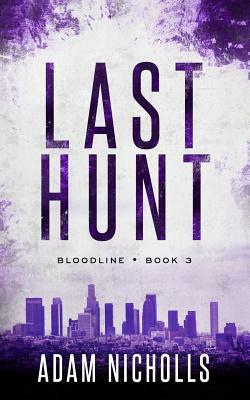 Last Hunt by Adam Nicholls