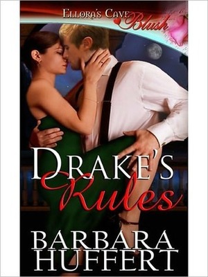 Drake's Rules by Barbara Huffert