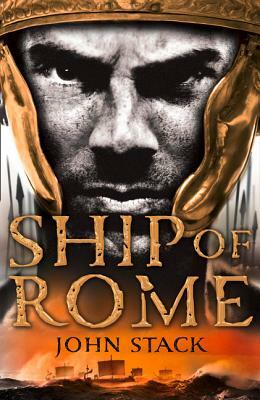 Ship of Rome (Masters of the Sea) by John Stack