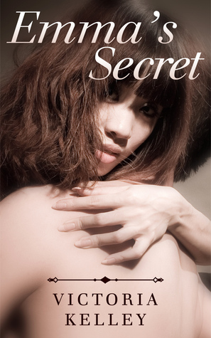 Emma's Secret (Family Secrets) by Victoria Kelley