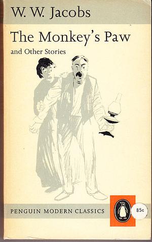 The Monkey's paw, and other stories by W.W. Jacobs