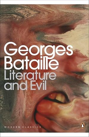 Literature and Evil by Georges Bataille