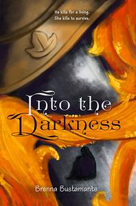 Into The Darkness by Brenna Bustamante