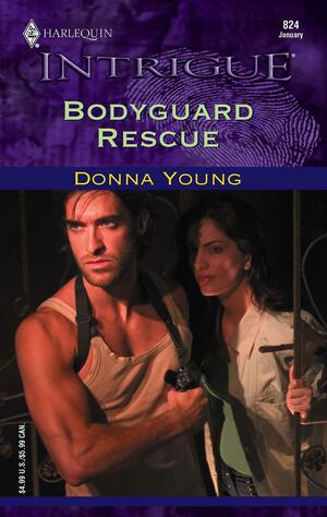 Bodyguard Rescue by Donna Young