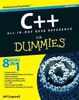 C++ All-In-One Desk Reference For Dummies by Jeff Cogswell, John Paul Mueller