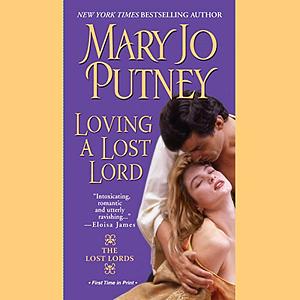 Loving a Lost Lord by Mary Jo Putney