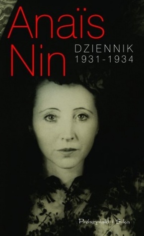 Dziennik 1931-1934 by Anaïs Nin, Barbara Cendrowska