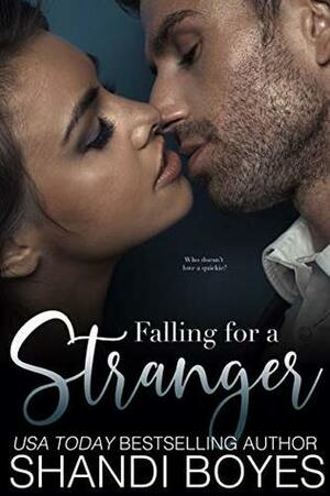 Falling for a Stranger by Shandi Boyes