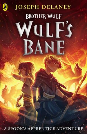 Brother Wulf: Wulf's Bane by Joseph Delaney
