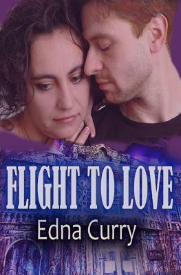 Flight to Love: Runaway Mom by Edna Curry