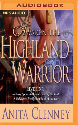 Awaken the Highland Warrior by Anita Clenney