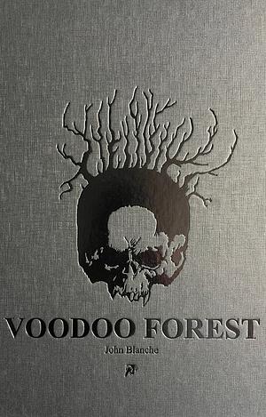 Voodoo Forest by John Blanche