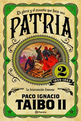 Patria 2 by Paco Ignacio Taibo II