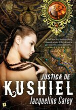 Justiça de Kushiel by Jacqueline Carey, Teresa Martins de Carvalho