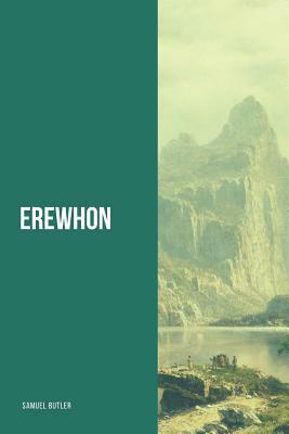 Erewhon by Samuel Butler