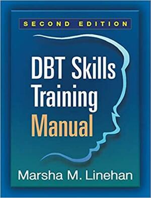 Диалектическая поведенческая терапия: руководство по тренингу навыков by Marsha M. Linehan, Марша М. Линехан
