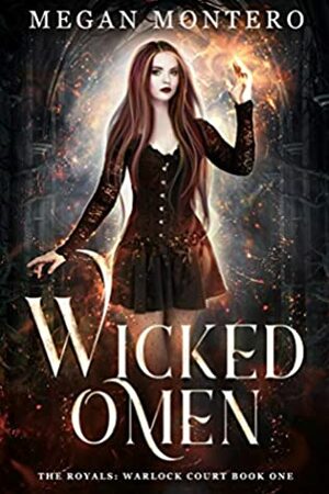 Wicked Omen by Megan Montero