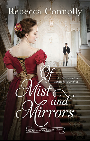 Of Mist and Mirrors by Rebecca Connolly, Rebecca Connolly