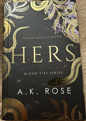 Hers by A.K. Rose