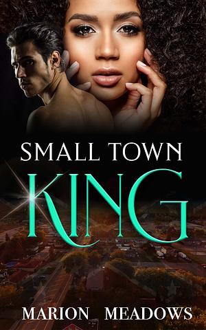 Small Town King by Marion Meadows