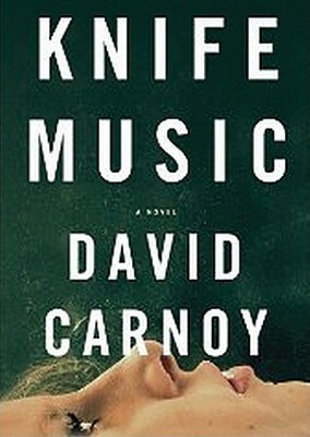 Knife Music by David Carnoy