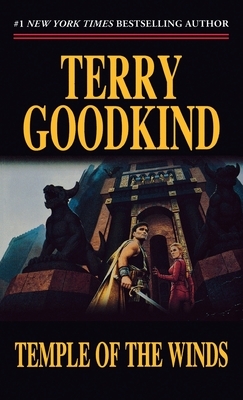 Temple of the Winds: Book Four of the Sword of Truth by Terry Goodkind