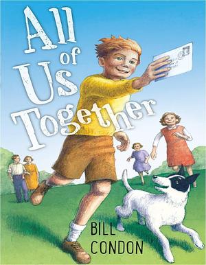 All Of Us Together by Bill Condon, Bill Condon