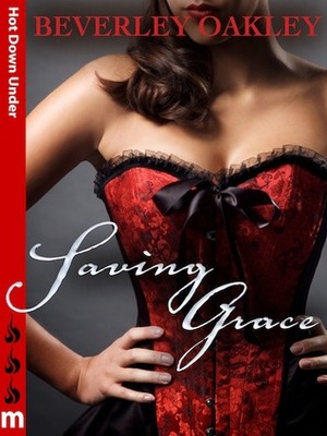 Saving Grace by Beverley Oakley