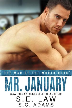 Mr. January by S.E. Law, S.E. Law, S.C. Adams