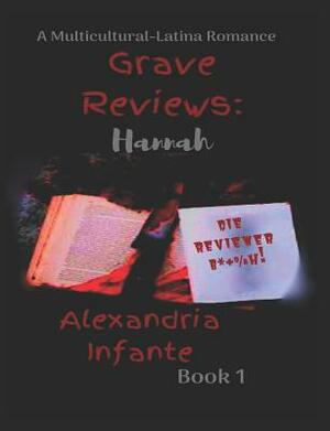 Grave Reviews: Hannah by Alexandria Infante