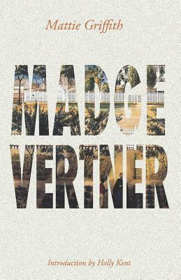 Madge Vertner by Mattie Griffith