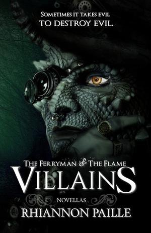 Villains (The Ferryman and the Flame, #2.5) by Rhiannon Paille