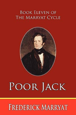 Poor Jack (Book Eleven of the Marryat Cycle) by Frederick Marryat