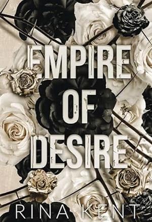 Empire of Desire by Rina Kent