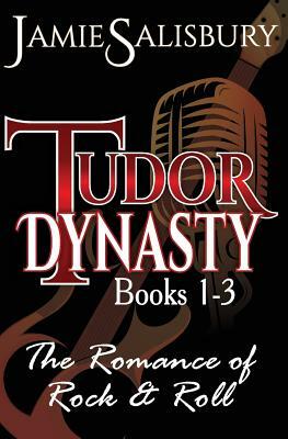 Tudor Dynasty The Romance of Rock n' Roll by Jamie Salisbury