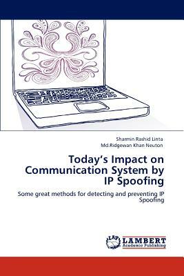 Today's Impact on Communication System by IP Spoofing by Sharmin Rashid Linta, MD Ridgewan Khan Neuton