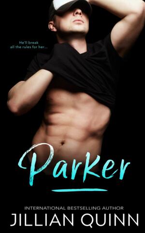 Parker by Jillian Quinn