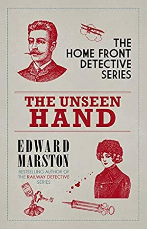 The Unseen Hand by Edward Marston