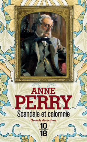 Scandale et calomnie by Anne Perry