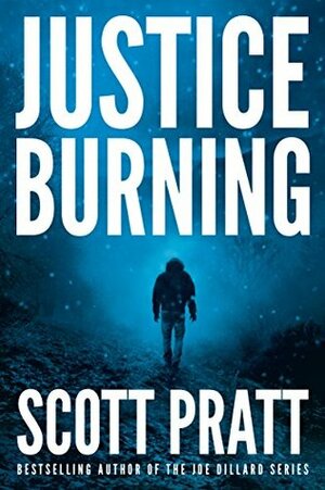 Justice Burning by Scott Pratt