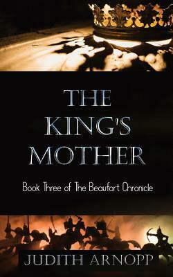 The King's Mother by Judith Arnopp