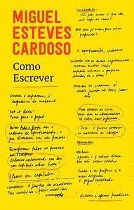 Como Escrever by Miguel Esteves Cardoso