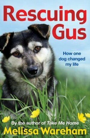 Rescuing Gus by Melissa Wareham