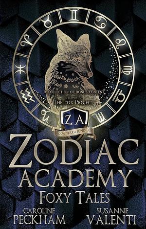 Foxy Tales: A Charity Collection of Bonus Chapters from Zodiac Academy & More by Caroline Peckham, Susanne Valenti