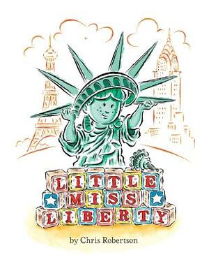 Little Miss Liberty by Chris Robertson