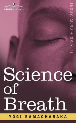 Science of Breath by Yogi Ramacharaka